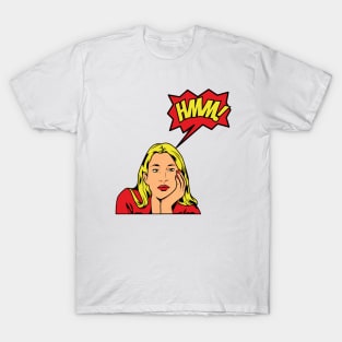 Pop art Hmm! T-Shirt